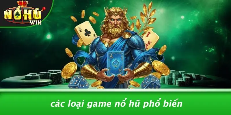 Các loại game nổ hũ 1 Các loại game nổ hũ