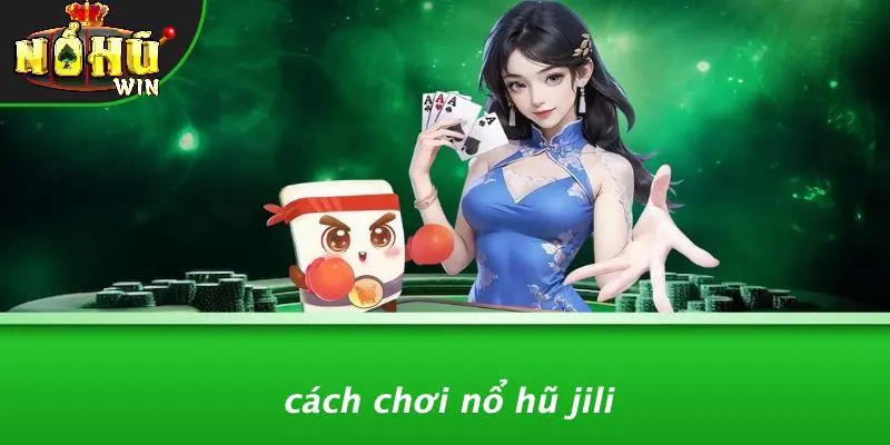 Nổ Hũ Jili