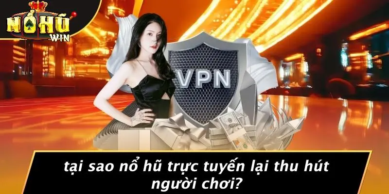 NỔ HŨ TRỰC TUYẾN 1 Nổ hũ trực tuyến