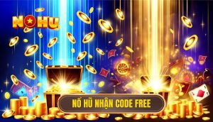 Nổ hũ nhận code free