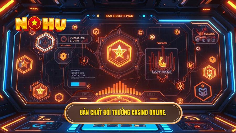 Hiểu đúng về bản chất của đổi thưởng casino online