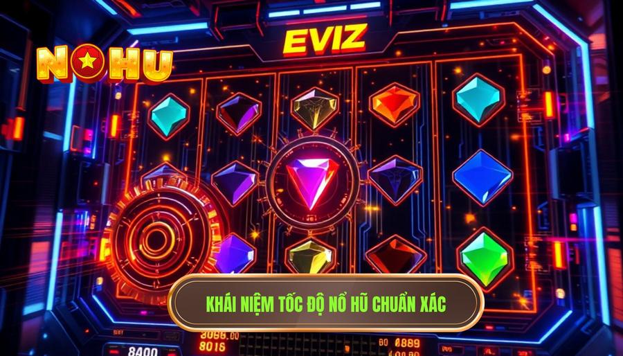 Hiểu đúng về khái niệm tốc độ nổ hũ trong game bài