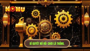 Vì sao người chơi cũ ít thua hơn? Bí mật từ các cao thủ NỔ HŨ